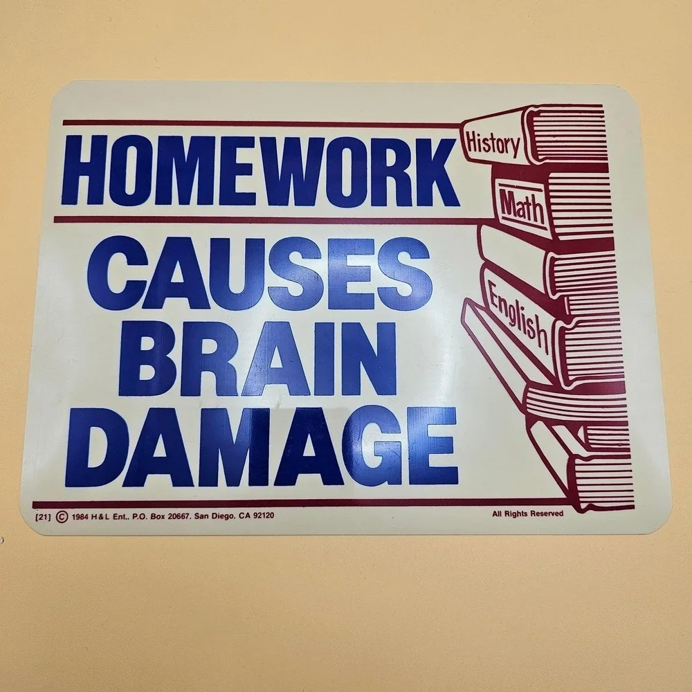 Vintage 1984 1986 H&L Ent Homework Causes Brain Damage Sign Retro Funny Set of 2